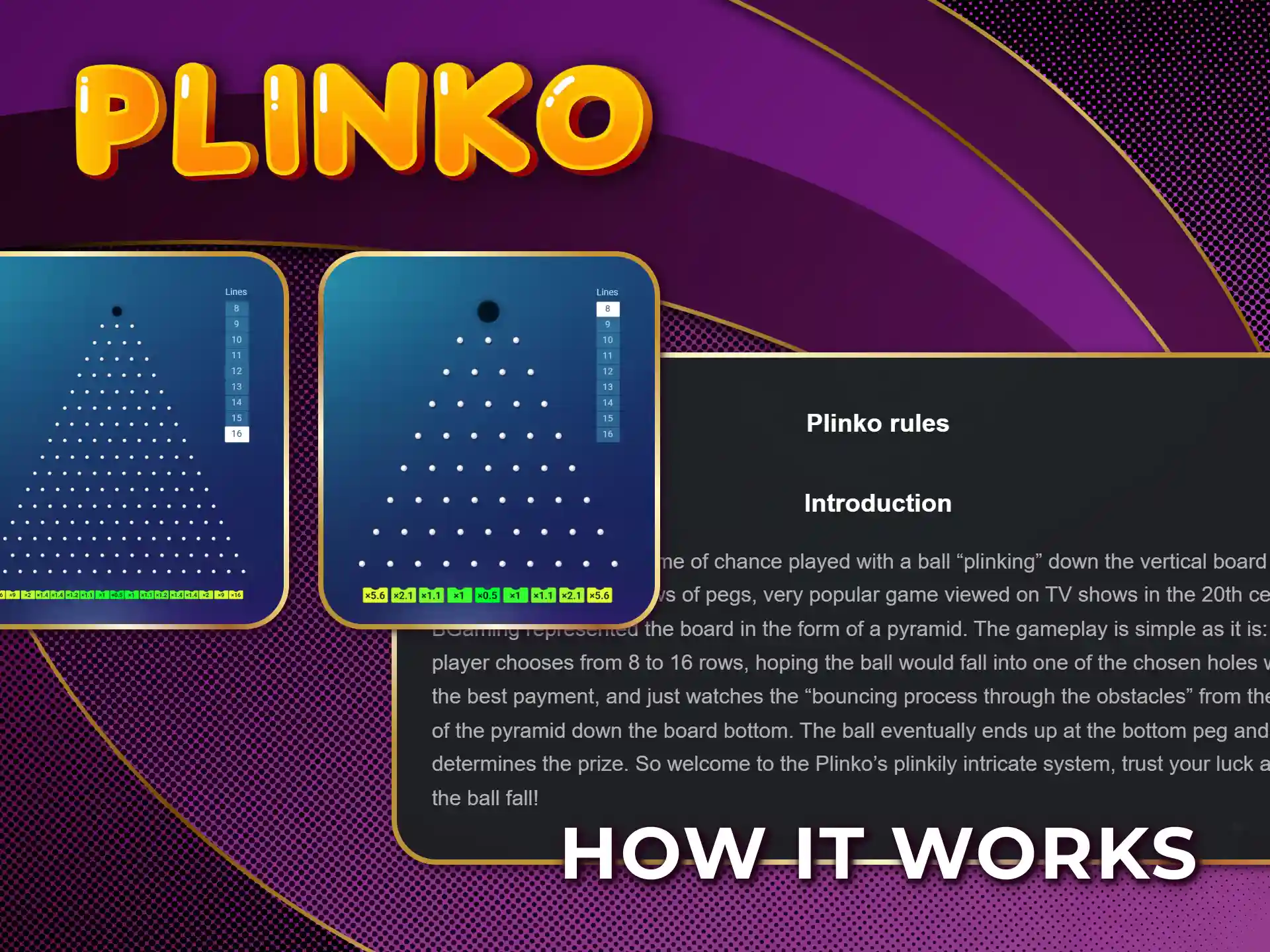 Learn how to play Plinko and start placing your bets today.